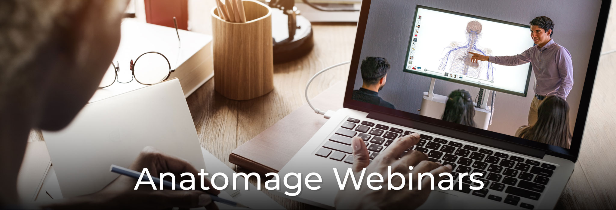 Anatomage Webinar Series is a free program that features webinars hosted by medical educator